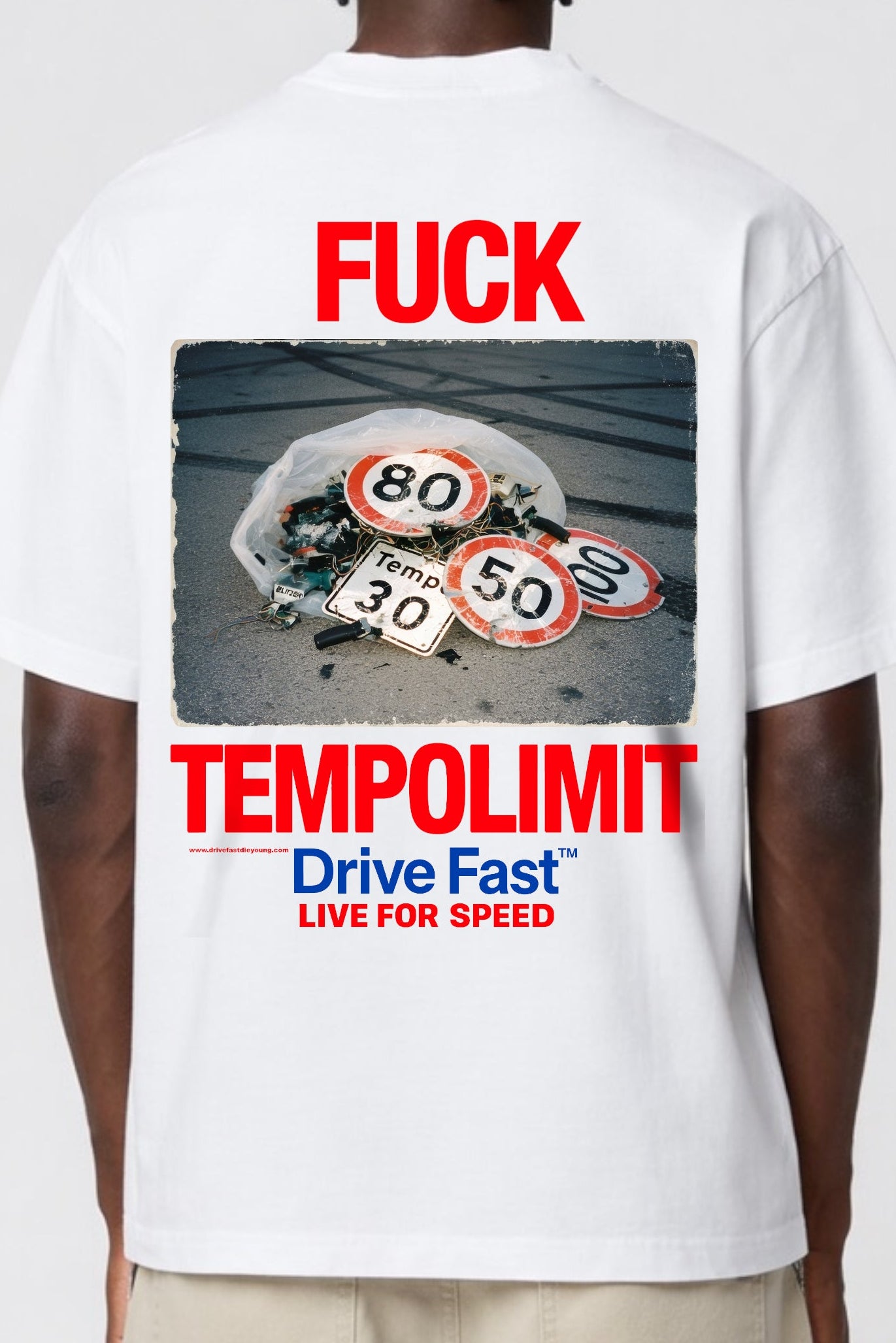 Drive Fast Fuck Tempolimit Tee White