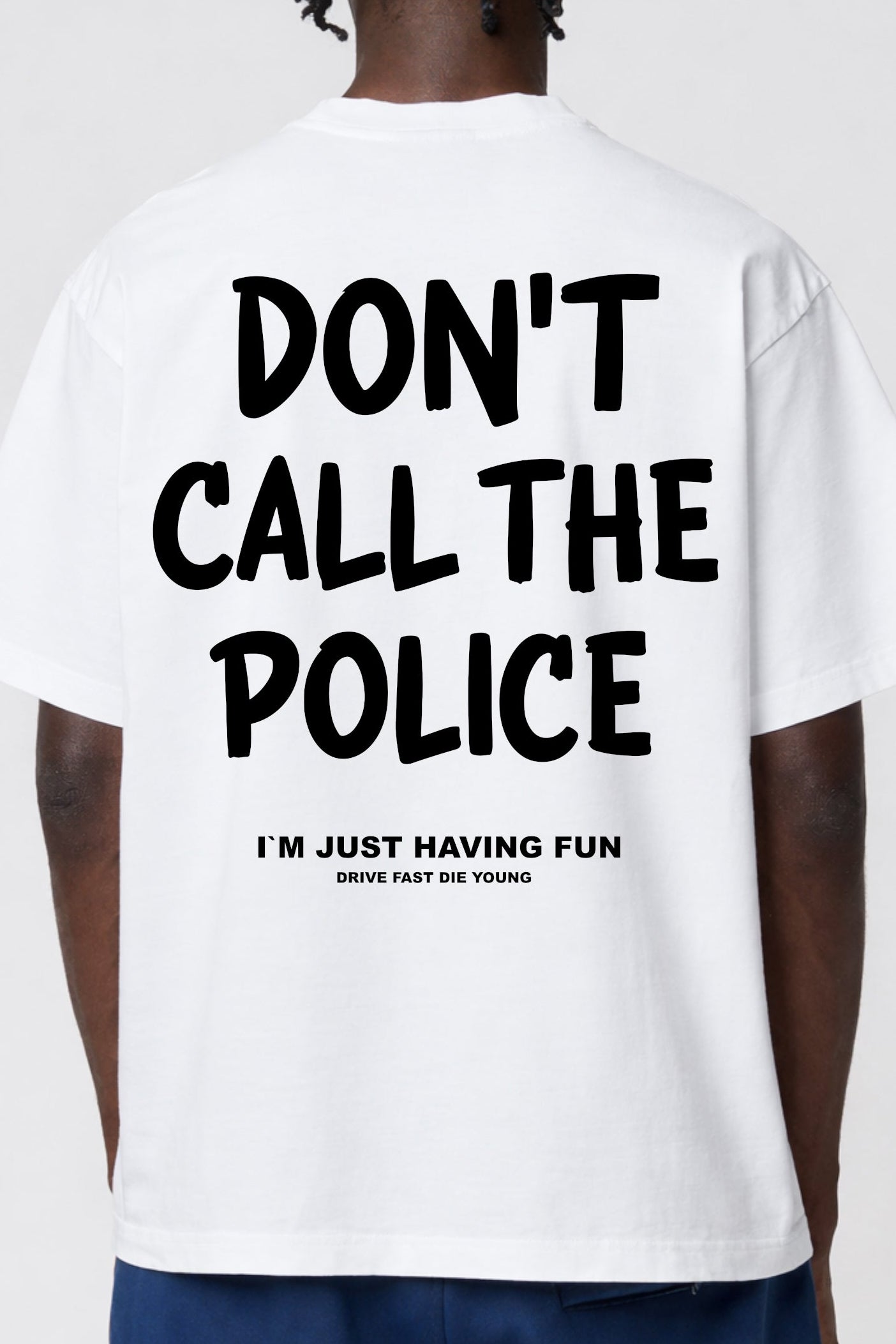 Drive Fast Don’t Call Tee White