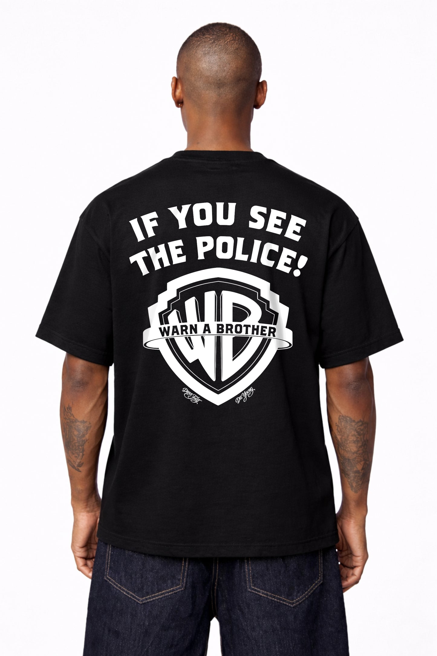 Drive Fast Warn A Brother Tee Black