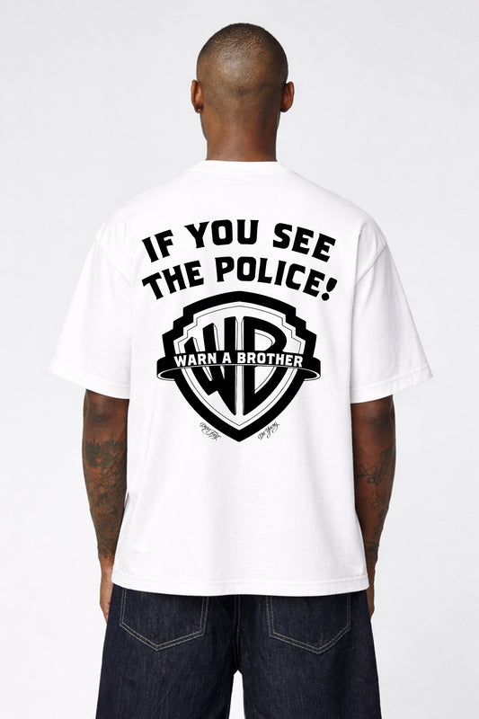 Drive Fast Warn A Brother Tee White